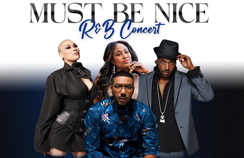 More Info for Must Be Nice R&B Concert